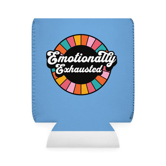 Emotionally Exhausted - Can Koozie