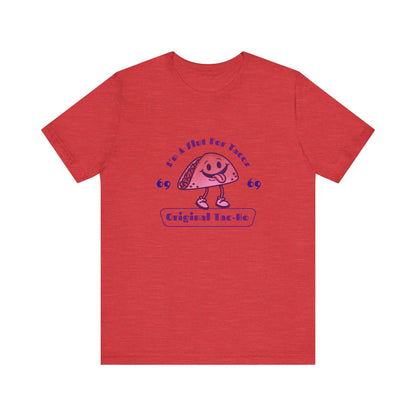 I'm A Slut for Tacos Original Tac-Ho - Unisex T-Shirt