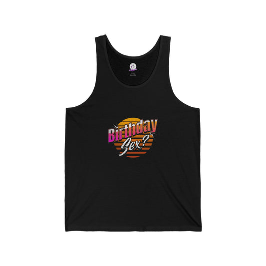 Birthday Sex? - Unisex Tank Top
