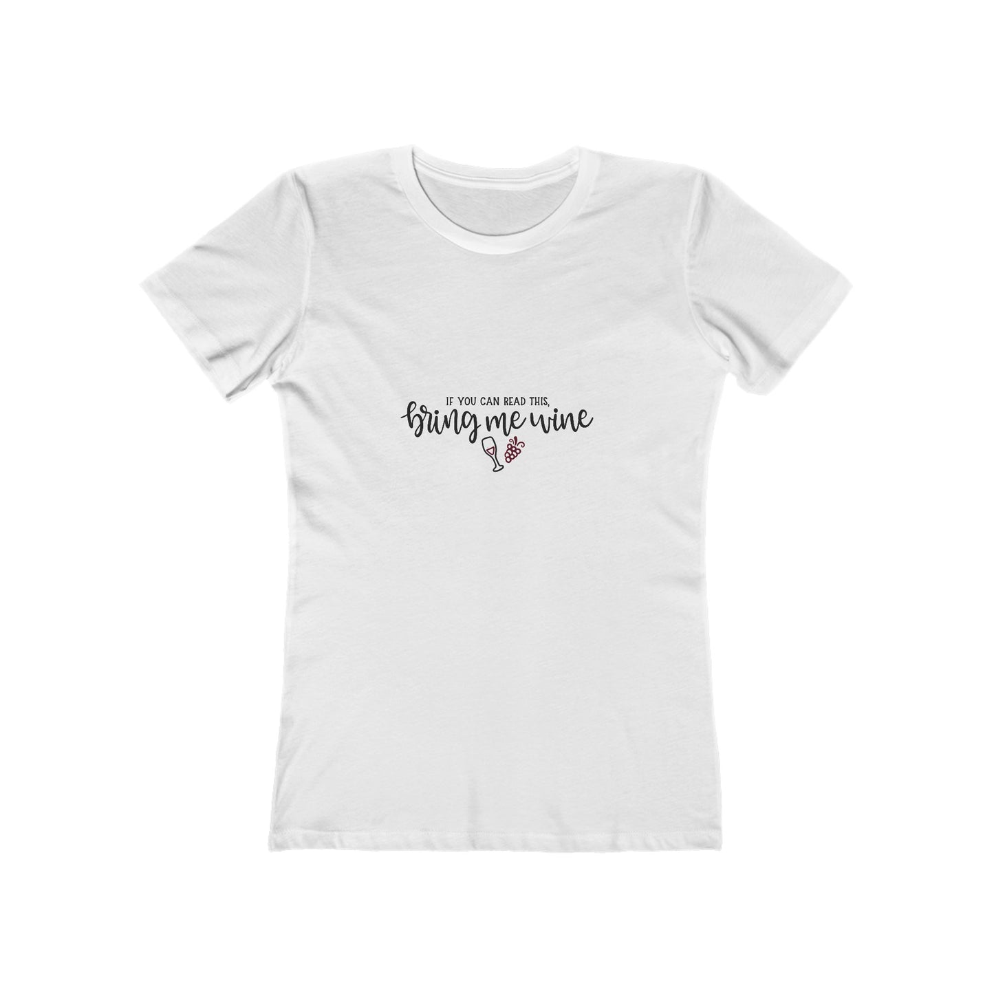 If You Can Read This Bring Me Wine - Women's T-shirt