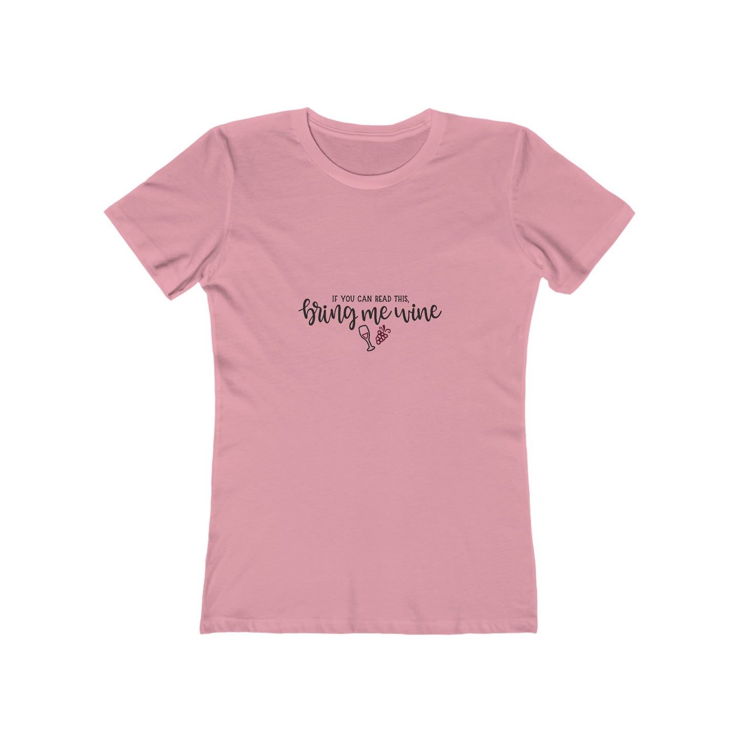 If You Can Read This Bring Me Wine - Women's T-shirt