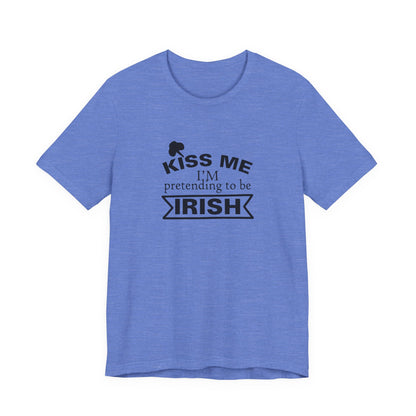 Kiss Me, I'm Pretending to be Irish - Men's T-shirt