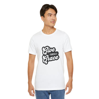 Give Yourself Grace - Unisex T-Shirt