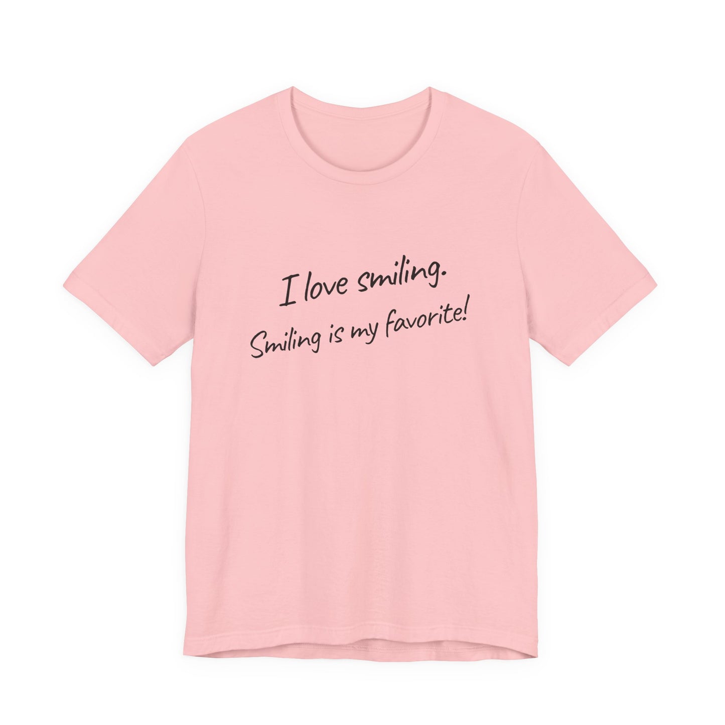 I Love Smiling! - Unisex T-Shirt