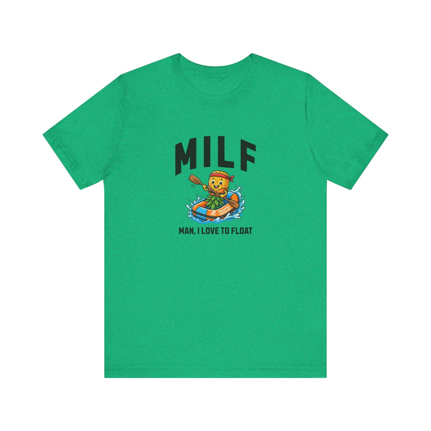 MILF - Man I Love to Float - Unisex T-Shirt