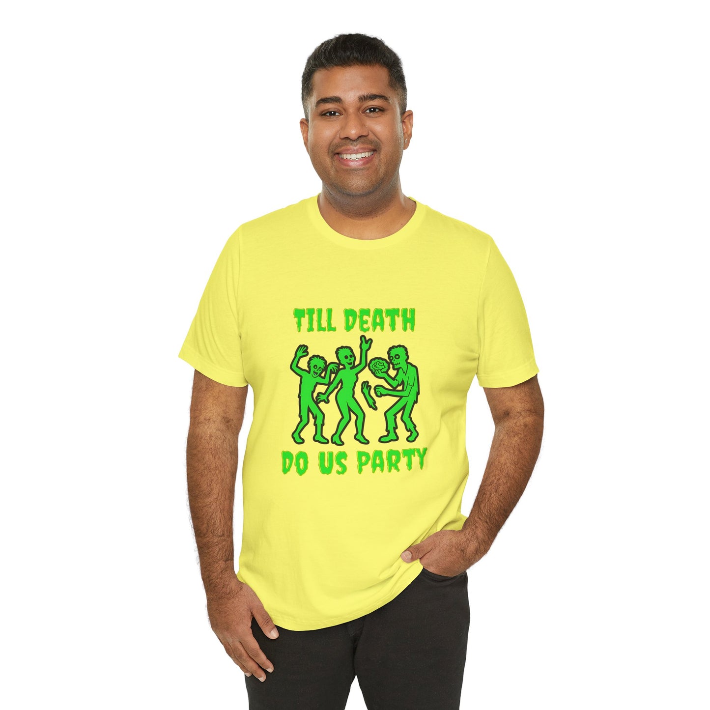 Till Death Do Us Party - Unisex T-Shirt
