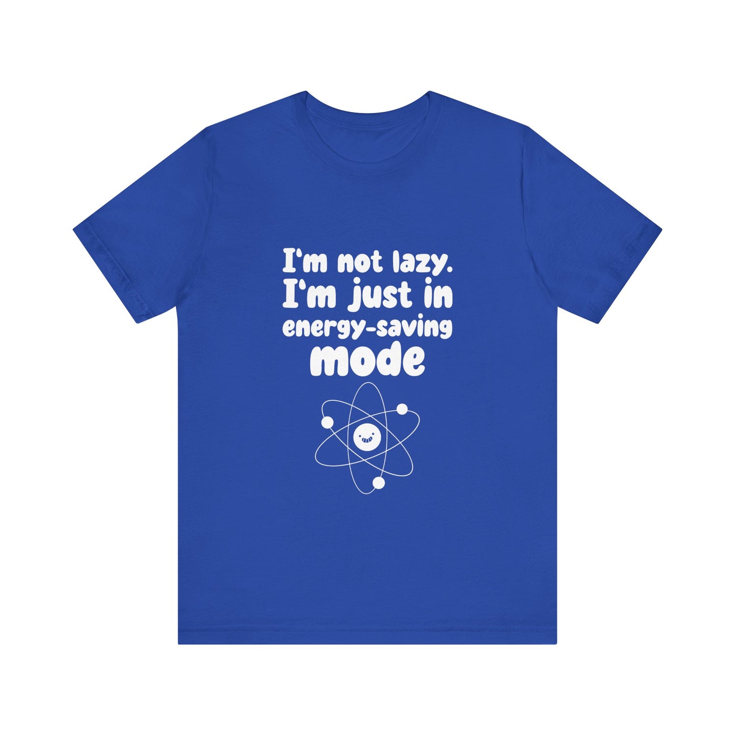 Energy-Saver Work Mode - Unisex T-Shirt