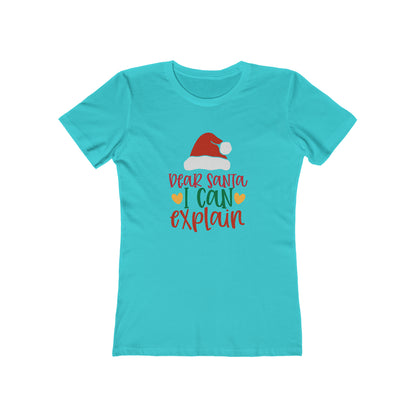 Dear Santa I Can Explain - Women's T-shirt