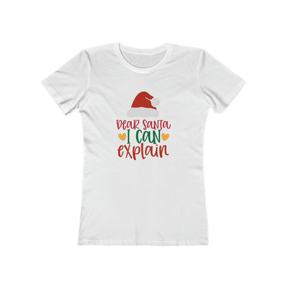 Dear Santa I Can Explain - Women's T-shirt