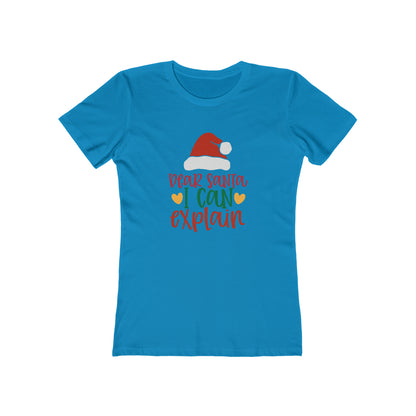 Dear Santa I Can Explain - Women's T-shirt