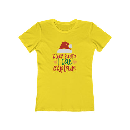 Dear Santa I Can Explain - Women's T-shirt