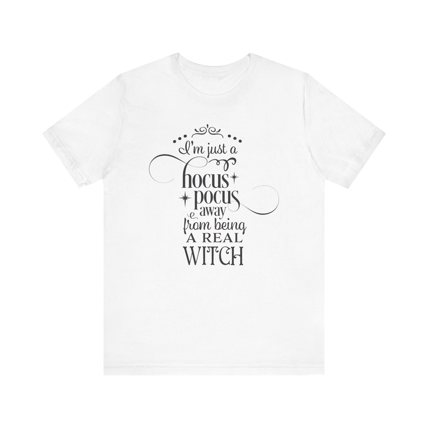 Real Witch - Unisex T-Shirt