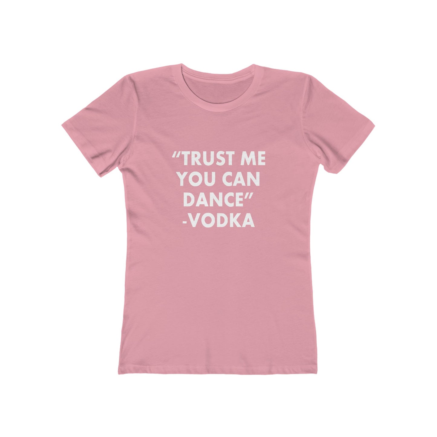 Trust Me You Can Dance 2 - Women's T-shirt