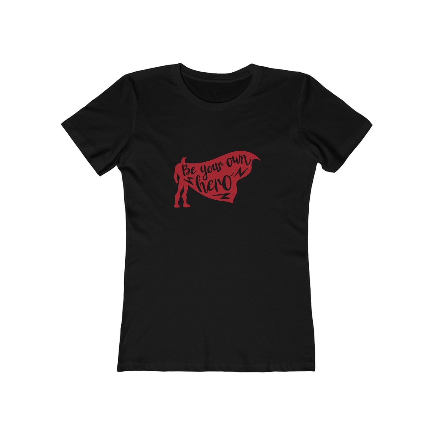Be Your Own Hero - Women's T-shirt