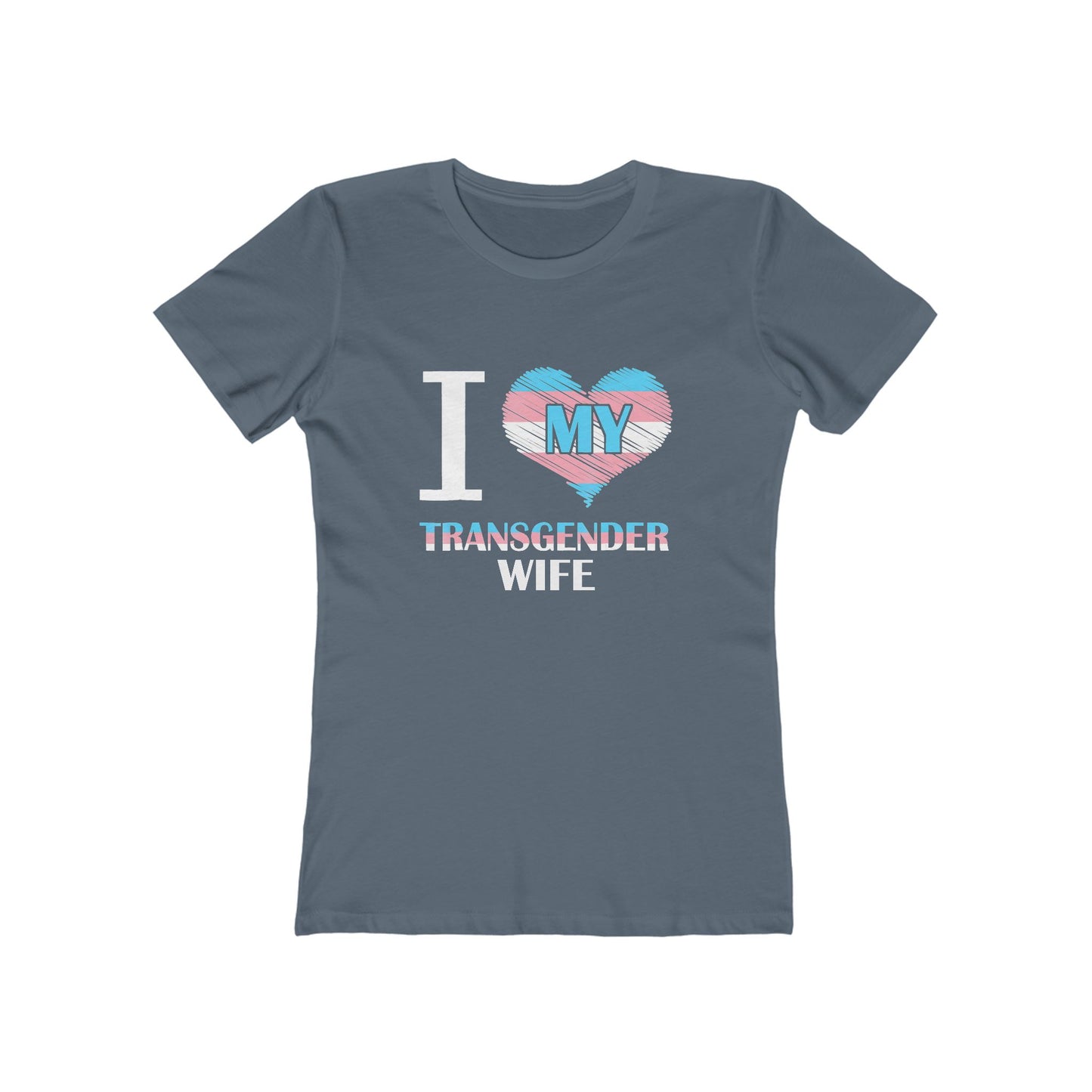 I Heart My Transgender Wife - Women's T-shirt