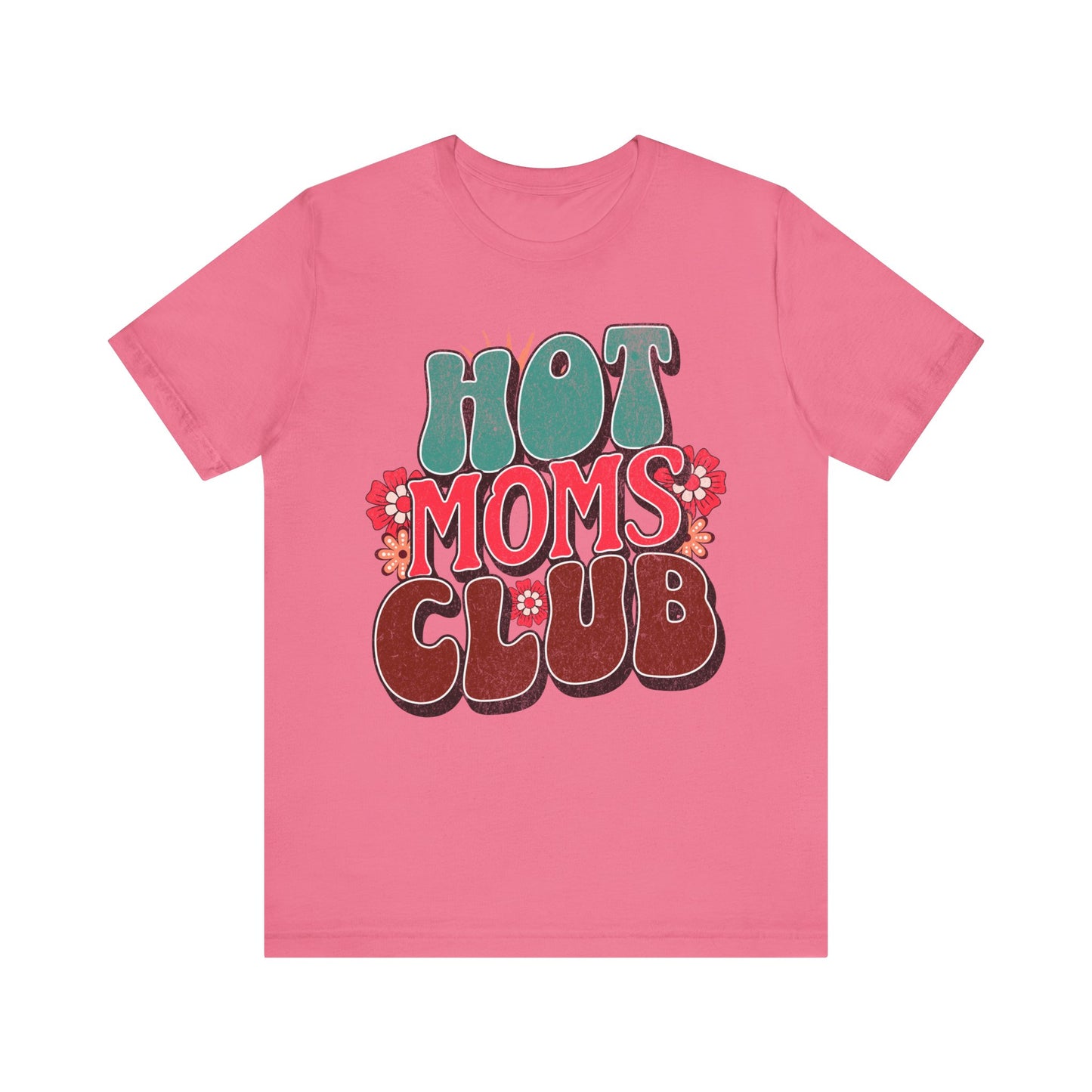 Hot Moms Club - Unisex T-Shirt