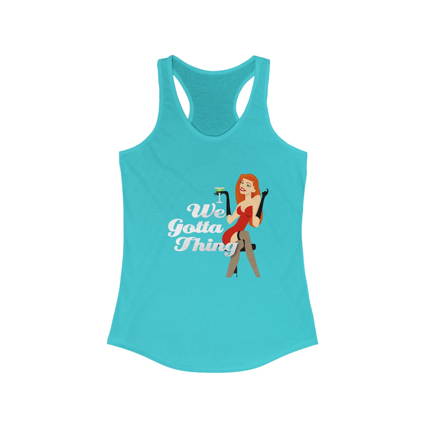 We Gotta Thing - Women's Racerback Tank