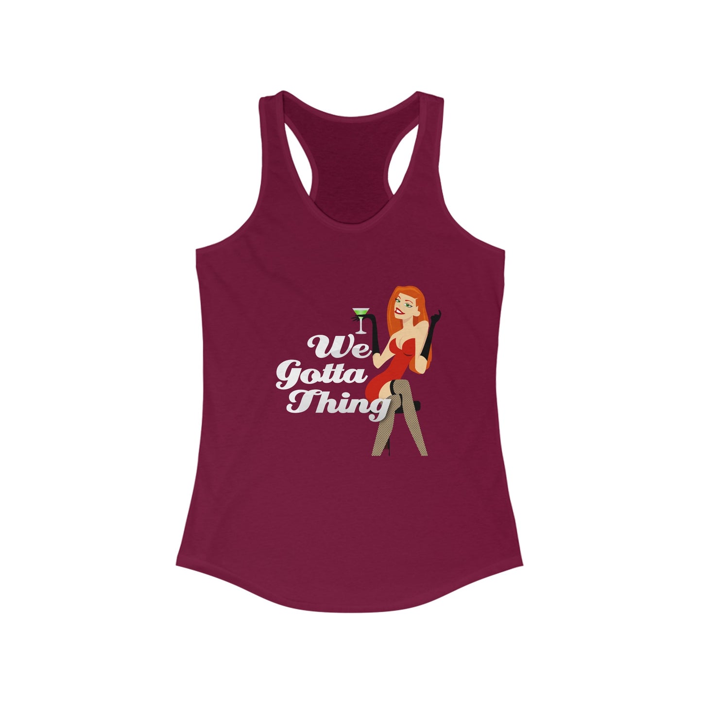 We Gotta Thing - Women's Racerback Tank