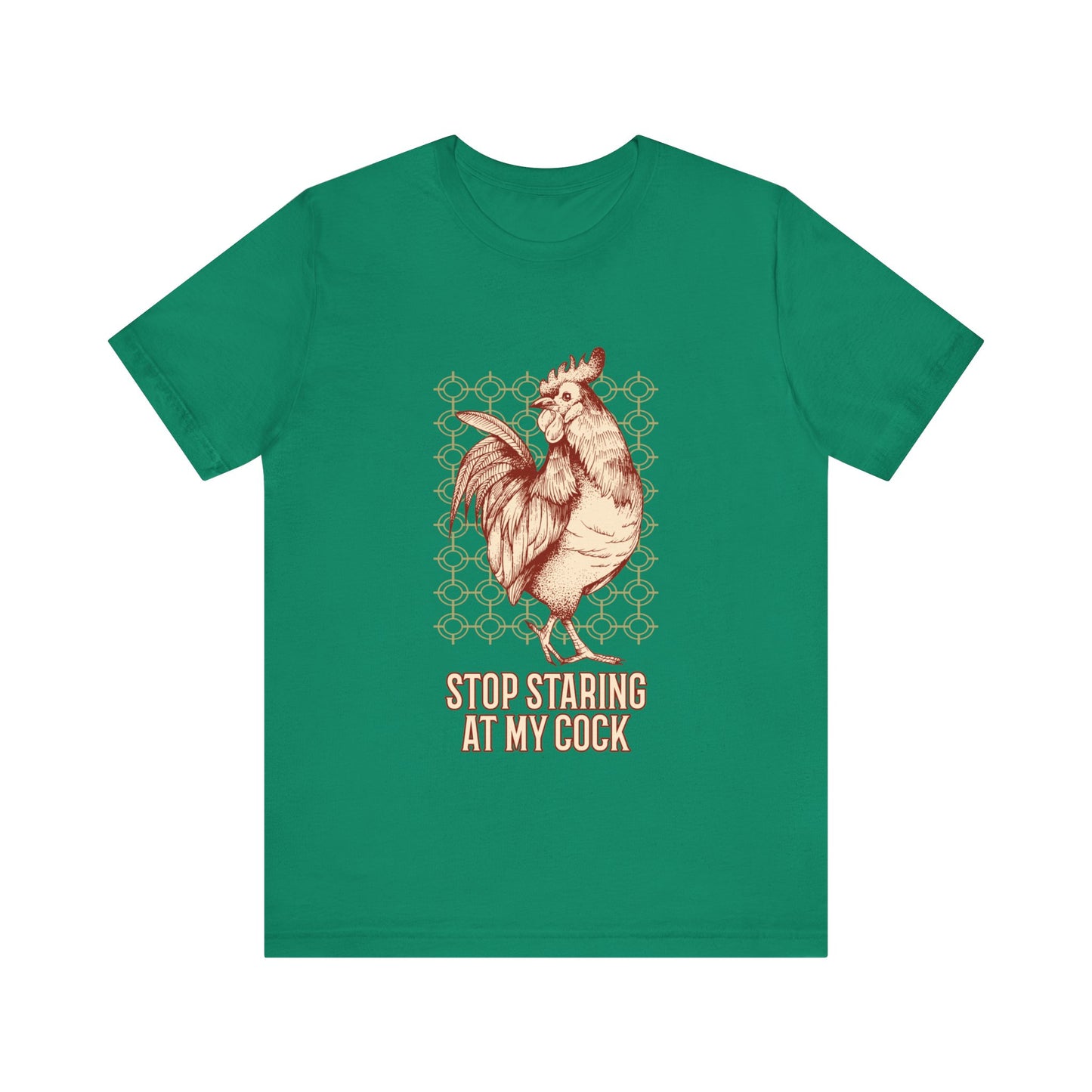 Stop Staring At My Cock - Unisex T-Shirt