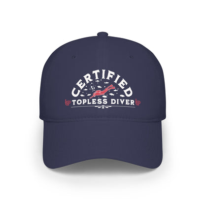 Certified Topless Diver - Baseball Cap