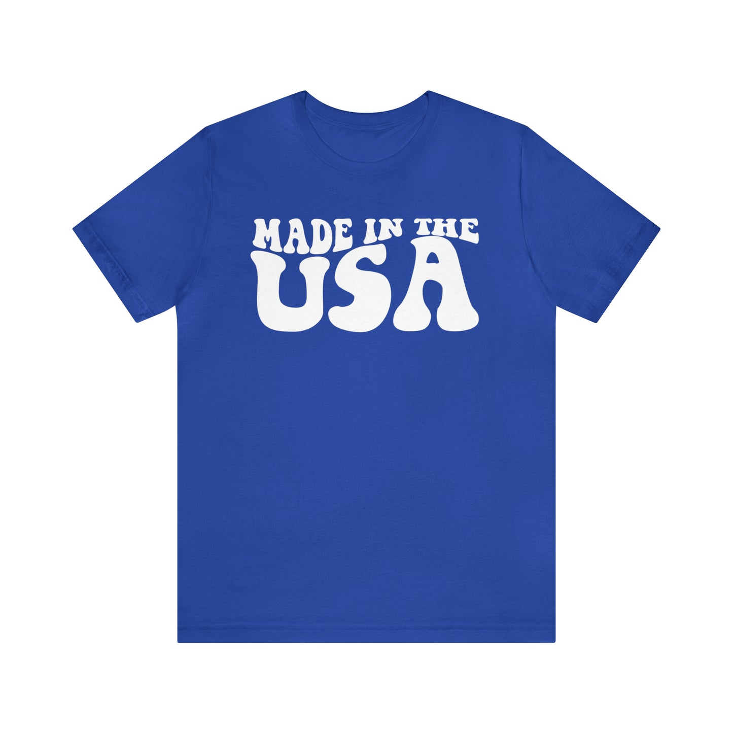 Made In The USA - Unisex T-Shirt