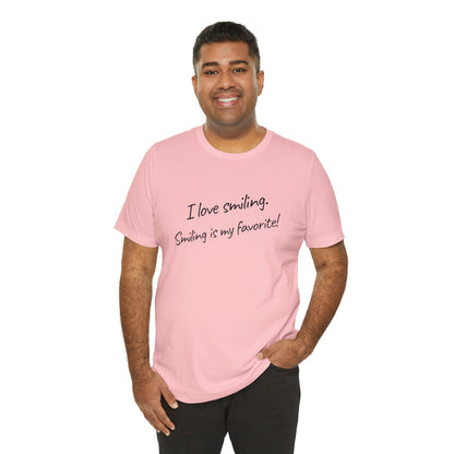 I Love Smiling! - Unisex T-Shirt