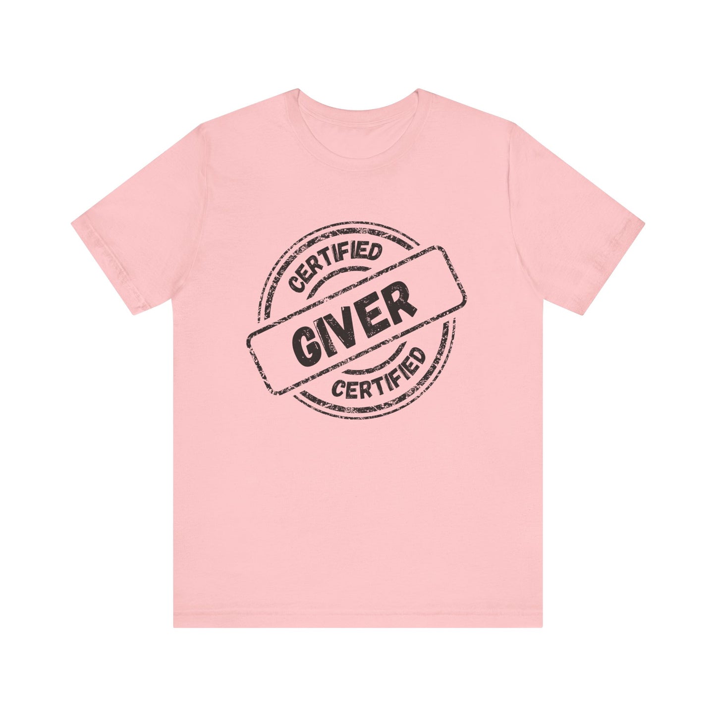 Certified Giver - Unisex T-Shirt