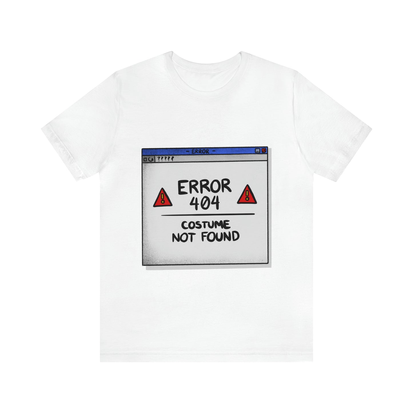Error 404 - Unisex T-Shirt
