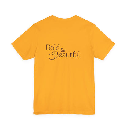 Bold & Beautiful Logo - Unisex T-Shirt