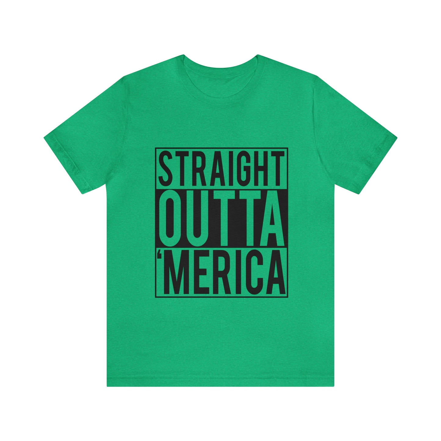 Straight Outta Merica - Unisex T-Shirt