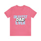 Okayest Dad Ever - Unisex T-Shirt