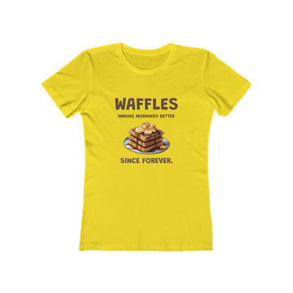 Waffles Making Mornings Better Since Forever - Women's T-shirt