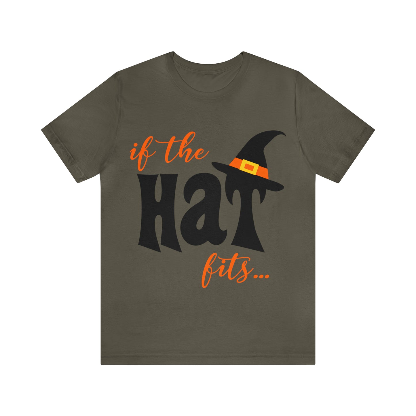 IF The Hat Fits - Unisex T-Shirt