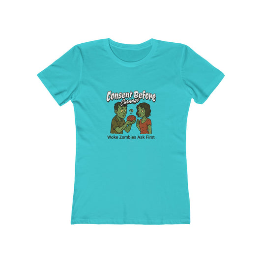Consent Before Carnage Woke Zombies Ask First - Women's T-shirt
