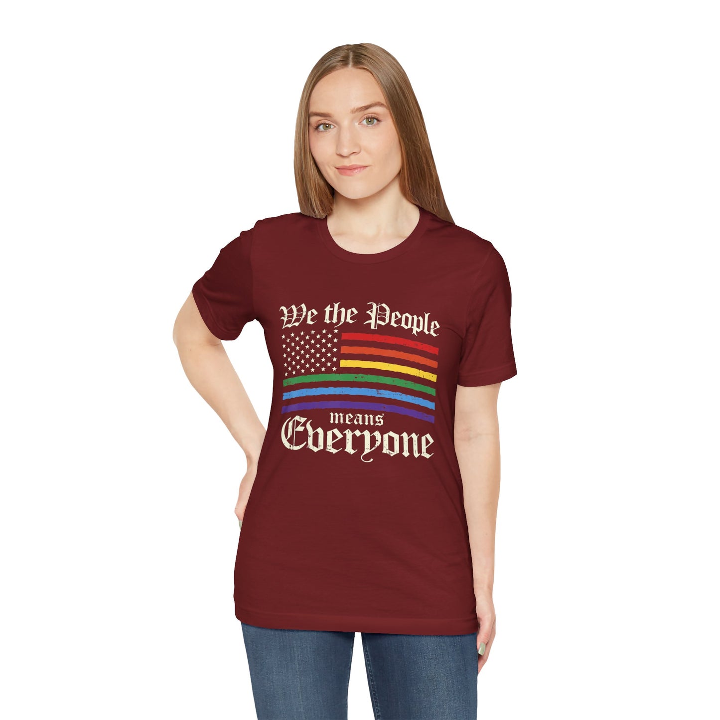 We The People Means Everyone - Unisex T-Shirt