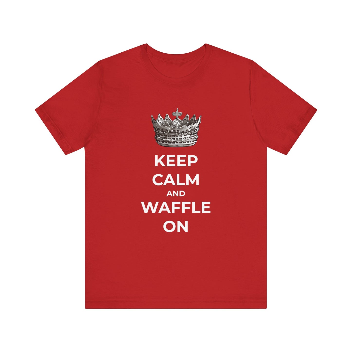 Keep Calm and Waffle On - Unisex T-Shirt