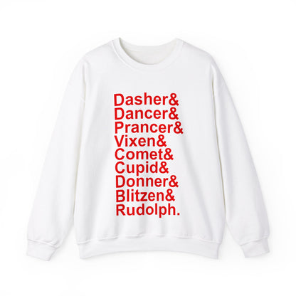 Dasher& Dancer& Prancer& Vixen& Comet& Cupid& Donner& Blitzen& Rudolph - Unisex Sweatshirt