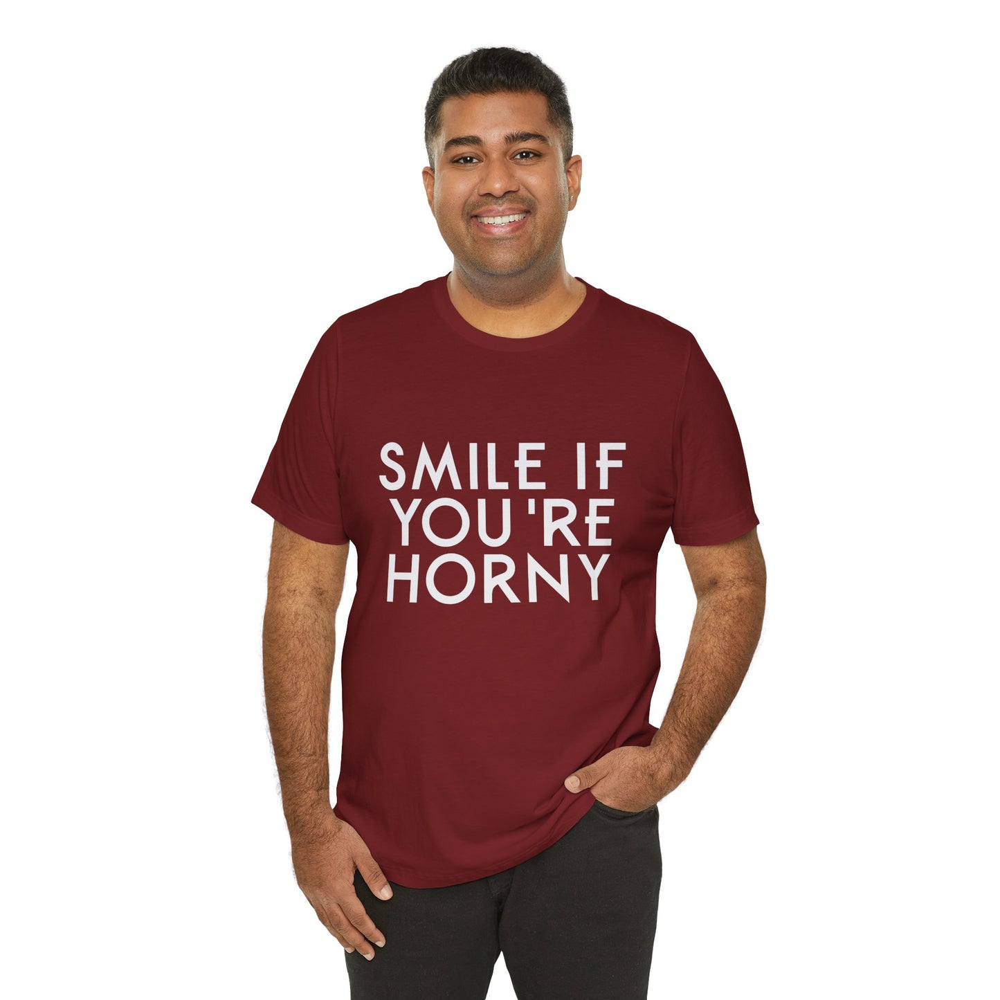 Smile If You're Horny - Unisex T-Shirt