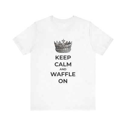 Keep Calm and Waffle On - Unisex T-Shirt