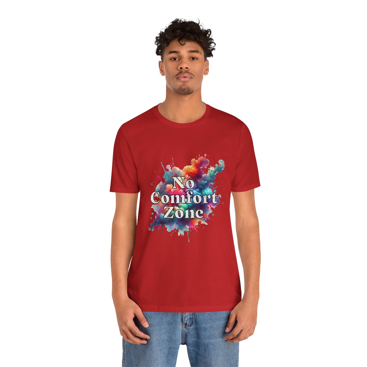 No Comfort Zone - Unisex T-Shirt