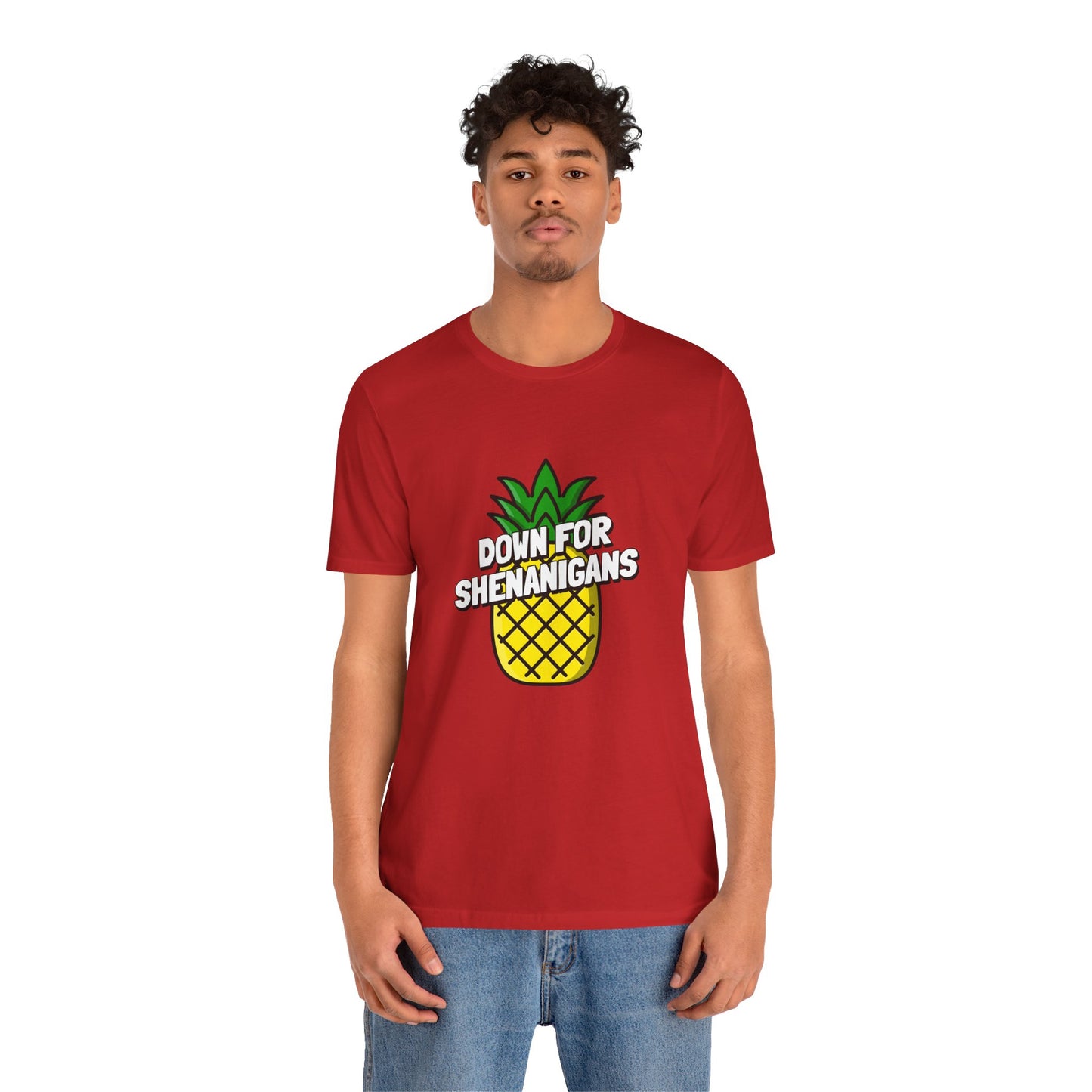 Down For Shenanigans - Unisex T-Shirt