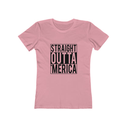 Straight Outta Merica - Women's T-shirt