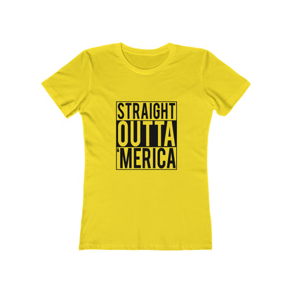 Straight Outta Merica - Women's T-shirt