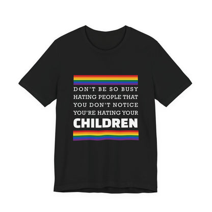 Don't Be So Busy - Unisex T-Shirt