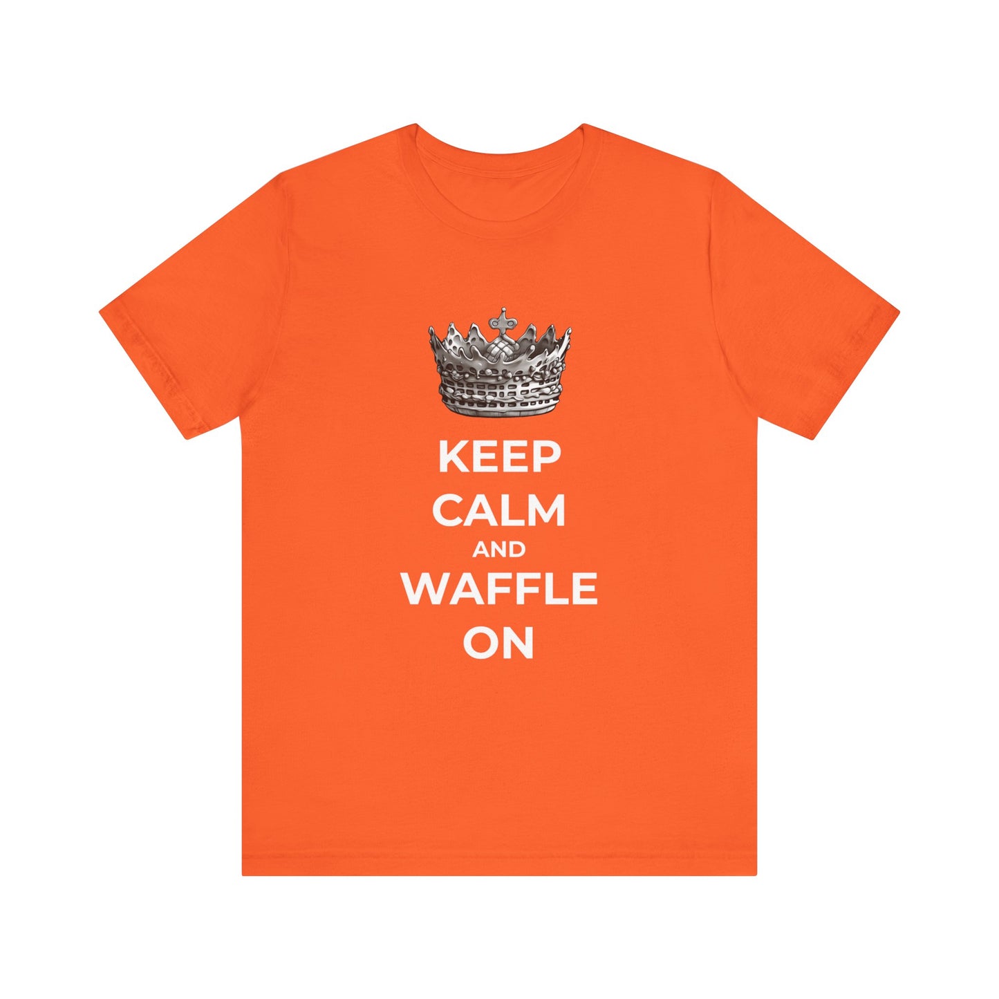 Keep Calm and Waffle On - Unisex T-Shirt