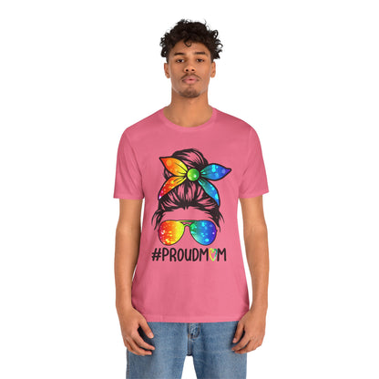 Proud Mom - Unisex T-Shirt