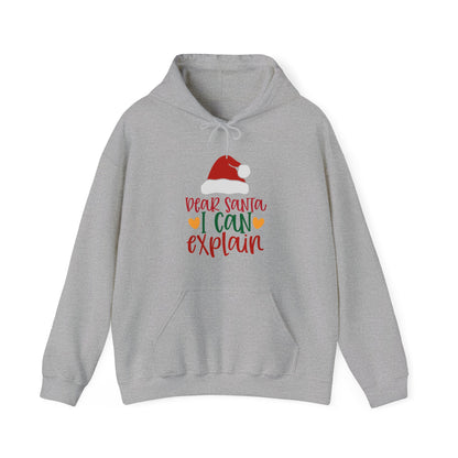 Dear Santa I Can Explain - Unisex Hooded Sweatshirt