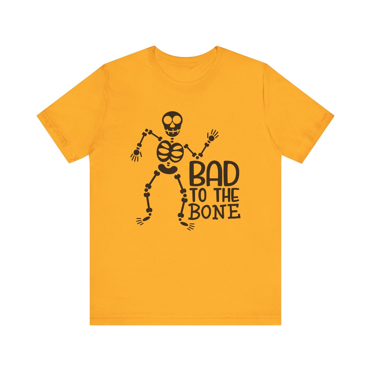 Bad to the Bone - Unisex T-Shirt