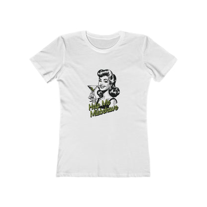 Help Me Misbehave - Women's T-shirt