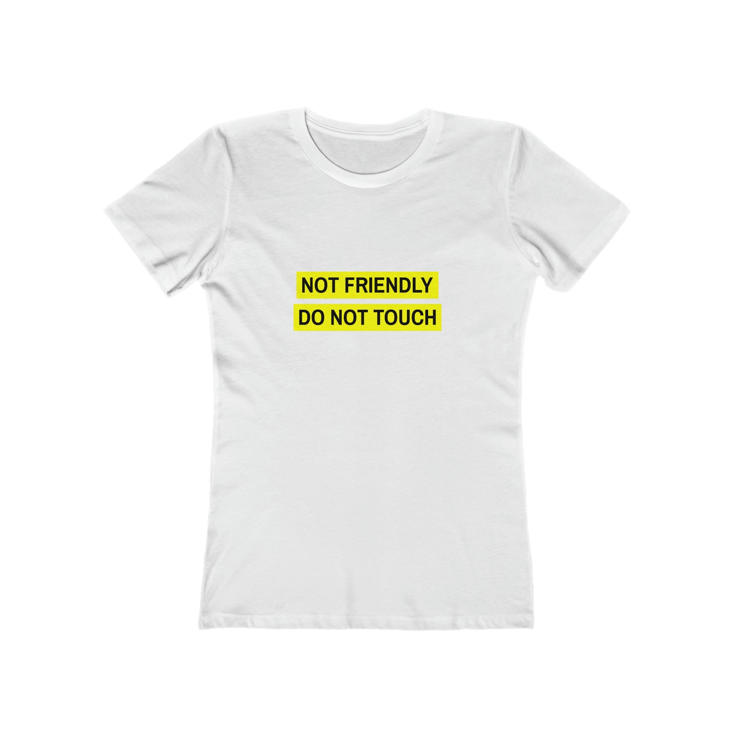 Not Friendly Do Not Touch - Women's T-shirt